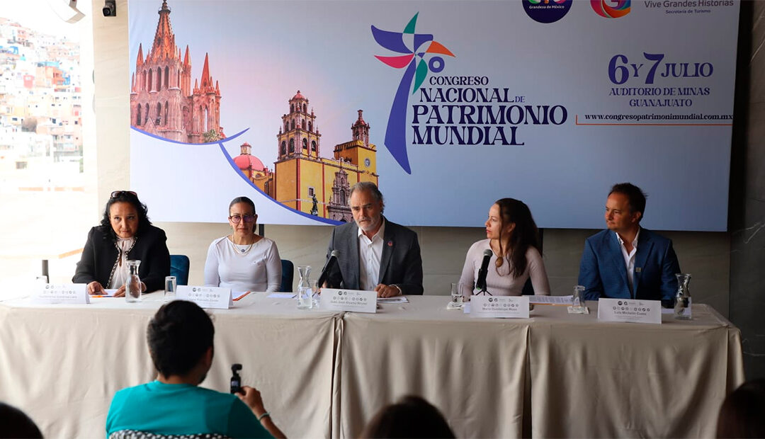 Guanajuato Capital será sede del 7mo Congreso Nacional de Patrimonio Mundial en su 35 aniversario como Patrimonio de la Humanidad