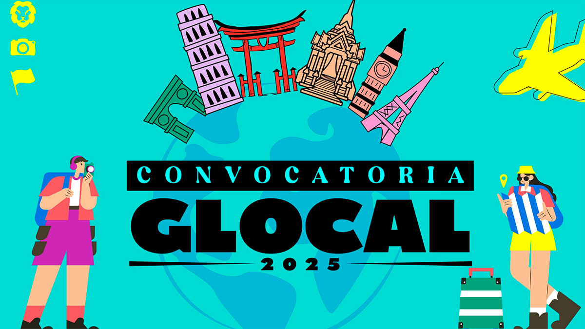 GLOCAL 2025 te lleva a Europa, América y Asia