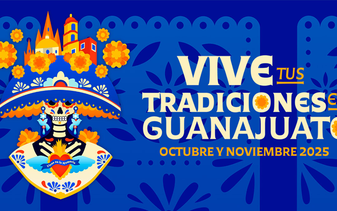 🏵️ Guanajuato celebra la vida con sus tradiciones: Estos son los Festivales de Día de Muertos 2025