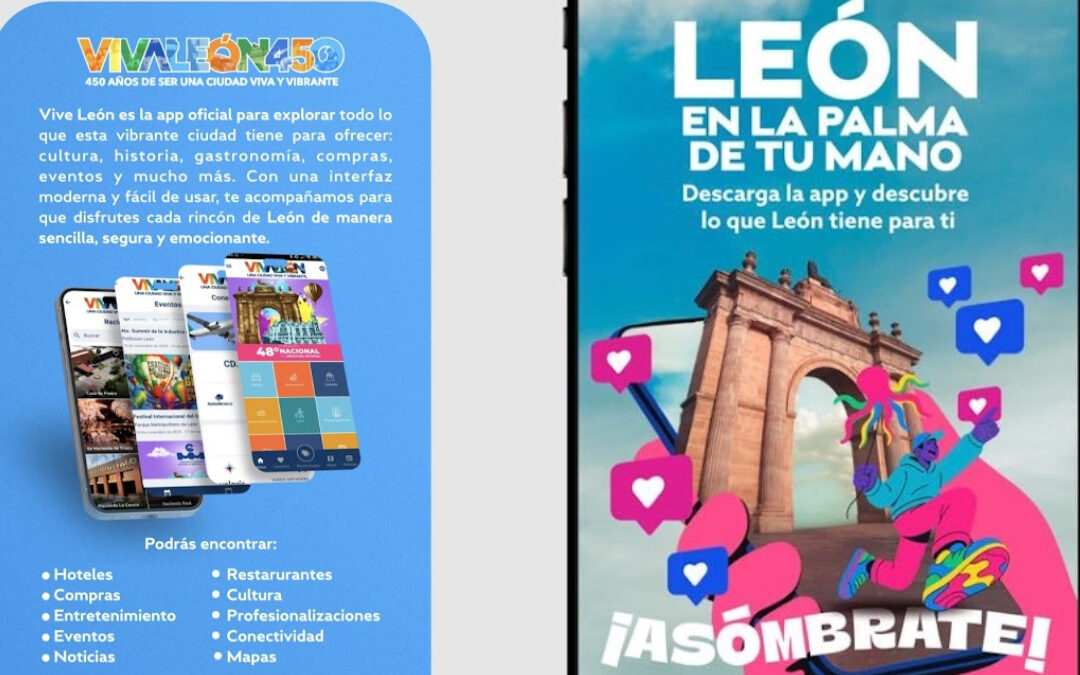 Lanzan la aplicación móvil Viva León para consultar eventos y la oferta cultural del municipio