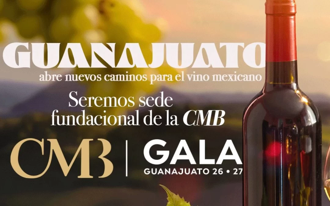 Guanajuato será sede de la CMB Gala Internacional 2026, evento que reunirá a la élite mundial del vino
