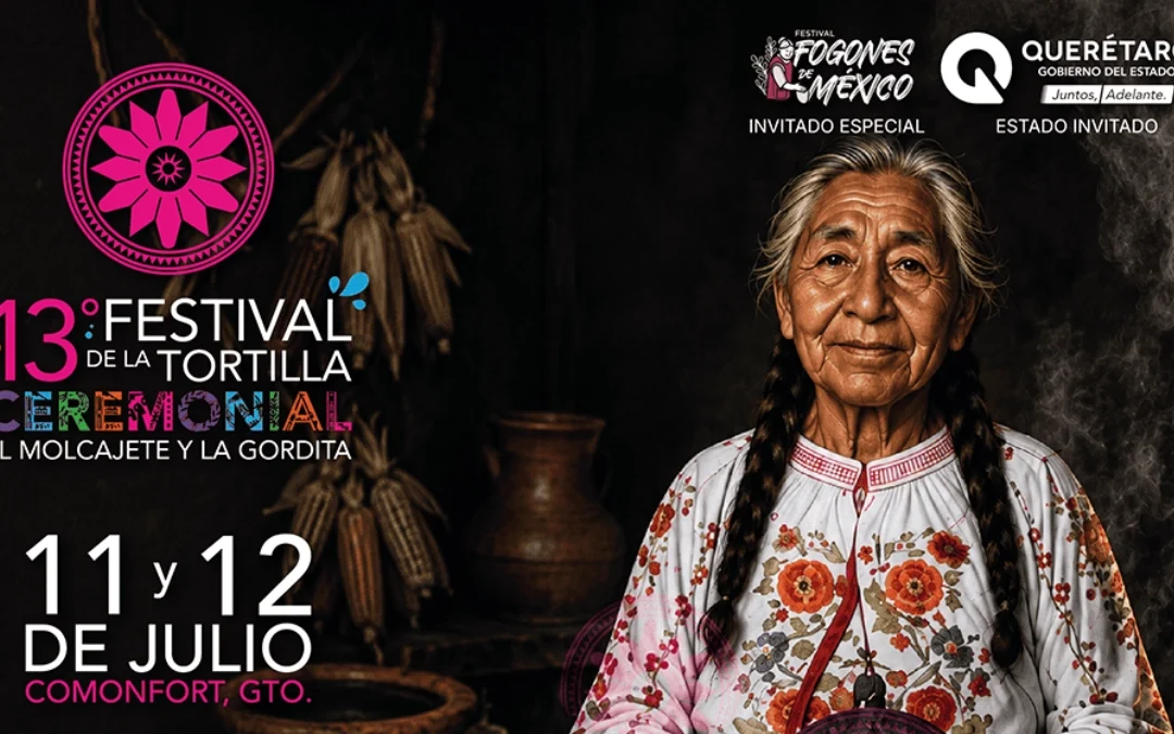Comonfort celebrará el 13° Festival de la Tortilla Ceremonial, el Molcajete y la Gordita